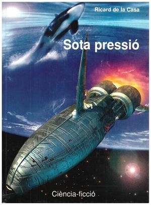 SOTA PRESSIÓ | 9999900104356 | Casa, Ricard de la  | Libros antiguos y de segunda mano con historia