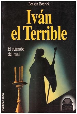 IVÁN EL TERRIBLE | 9999900106107 | Bobrick, Benson | Libros antiguos y de segunda mano con historia