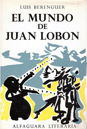 EL MUNDO DE JUAN LOBÓN | 9999900106497 | Berenguer, Luis | Libros antiguos y de segunda mano con historia