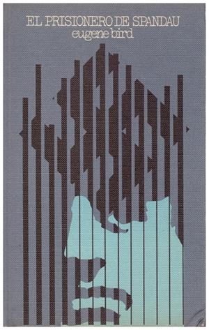 EL PRISIONERO DE SPANDAU | 9999900106626 | Bird, Eugene K | Libros antiguos y de segunda mano con historia