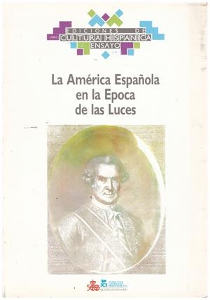 LA AMÉRICA ESPAÑOLA EN LA ÉPOCA DE LAS LUCES. Tradición, innovación, representaciones | 9999900106992 | Libros antiguos y de segunda mano con historia