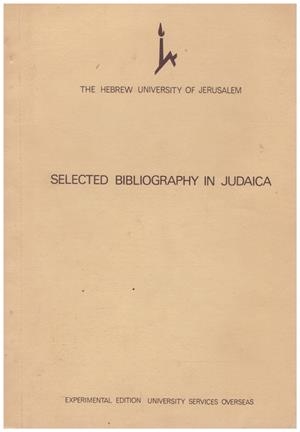 SELECTED BIBLIOGRAPHY IN JUDAICA | 9999900108637 | Libros antiguos y de segunda mano con historia