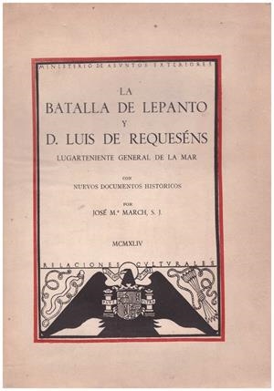 LA BATALLA DE LEPANTO Y D. LUIS DE REQUENÉS | 9999900108699 | March, José Mª. | Libros antiguos y de segunda mano con historia