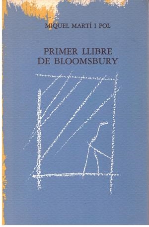 PRIMER LLIBRE DE BLOOMSBURY | 9999900109696 | Martí i Pol, Miquel | Libros antiguos y de segunda mano con historia
