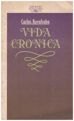 VIDA CRÓNICA | 9999900110968 | Ruvalcaba, Carlos | Libros antiguos y de segunda mano con historia