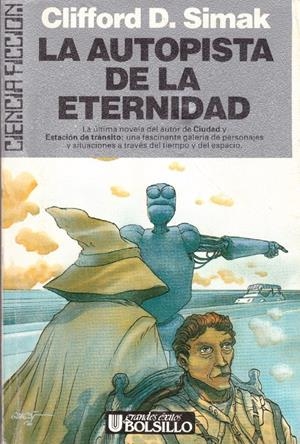 LA AUTOPISTA DE LA ETERNIDAD | 9999900114102 | Simak, Clifford D | Libros antiguos y de segunda mano con historia