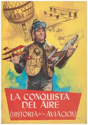 LA CONQUISTA DEL AIRE | 9999900114768 | Flores - Lázaro | Libros antiguos y de segunda mano con historia