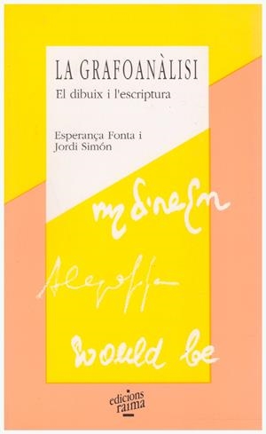 LA GRAFOANÀLISI | 9999900116557 | Fonta, Esperança; Jordi Simón | Libros antiguos y de segunda mano con historia