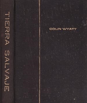 TIERRA SALVAJE (GOING WILD) | 9999900116458 | Wyatt, Colin | Libros antiguos y de segunda mano con historia
