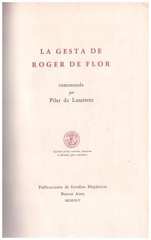 LA GESTA DE ROGER DE FLOR | 9999900117547 | Lusarreta, Pilar de | Libros antiguos y de segunda mano con historia