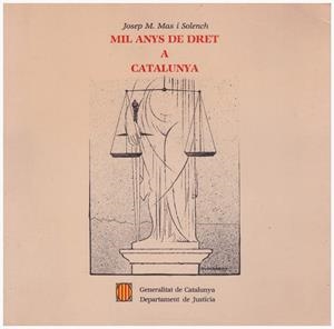 MIL ANYS DE DRET A CATALUNYA | 9999900117653 | Mas i Solench, J Mª | Libros antiguos y de segunda mano con historia