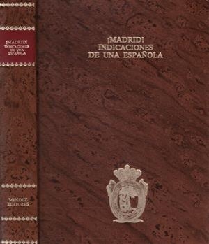 ¡MADRID!: INDICACIONES DE UNA ESPAÑOLA | 9999900117707 | Varios Autores | Libros antiguos y de segunda mano con historia