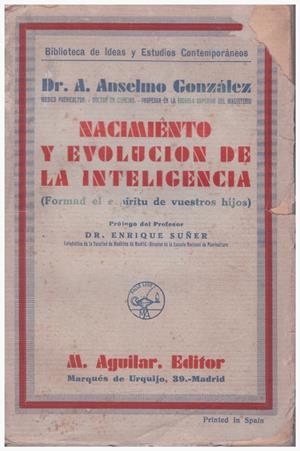 NACIMIENTO Y EVOLUCIÓN DE LA INTELIGENCIA | 9999900119343 | Anselmo González, A | Libros antiguos y de segunda mano con historia