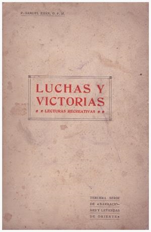 LUCHAS Y VICTORIAS | 9999900118926 | Eiján, Samuel P | Libros antiguos y de segunda mano con historia