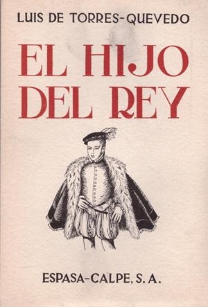 EL HIJO DEL REY | 9999900119886 | Torres-Quevedo, Luis de | Libros antiguos y de segunda mano con historia