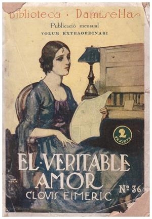 EL VERITABLE AMOR. Novel·la de costums modernes | 9999900119787 | Eimeric, Clovis | Libros antiguos y de segunda mano con historia