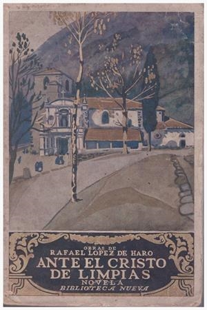 ANTE EL CRISTO DE LIMPIAS | 9999900119794 | López de Haro, Rafael | Libros antiguos y de segunda mano con historia