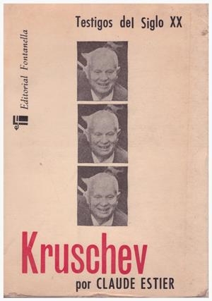 KRUSCHEV | 9999900119862 | Estier, Claude | Libros antiguos y de segunda mano con historia