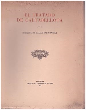 EL TRATADO DE CALTABELLOTA | 9999900120325 | Caldas de Montbuy, Marqués de | Libros antiguos y de segunda mano con historia