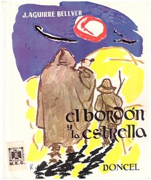 EL BORDÓN Y LA ESTRELLA | 9999900120912 | Aguirre Bellver, Joaquin | Libros antiguos y de segunda mano con historia