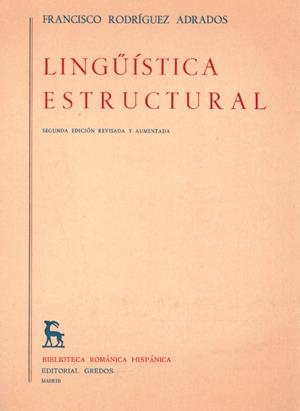 LINGÜÍSTICA ESTRUCTURAL Tomos I, II | 9999900122398 | Rodríguez Adrados, Francisco | Libros antiguos y de segunda mano con historia