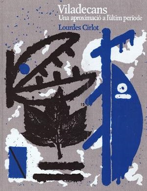 VILADECANS. Una aproximació a L'últim període | 9999900123548 | Cirlot, Lourdes | Libros antiguos y de segunda mano con historia