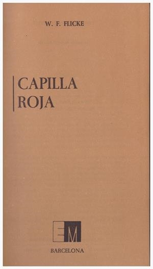 CAPILLA ROJA | 9999900124668 | Flicke, WF | Libros antiguos y de segunda mano con historia