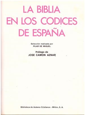 LA BIBLIA EN LOS CÓDICES DE ESPAÑA. | 9999900125801 | Libros antiguos y de segunda mano con historia