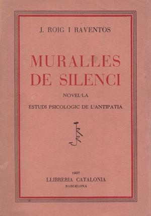 MURALLES DEL SILENCI | 9999900128574 | Roig i Raventós, Josep | Libros antiguos y de segunda mano con historia
