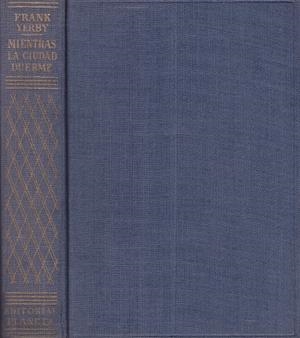 MIENTRAS LA CIUDAD DUERME | 9999900128307 | Yerby, Frank | Libros antiguos y de segunda mano con historia