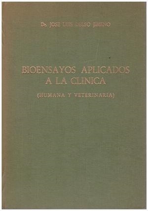 BIOENSAYOS APLICADOS A LA CLÍNICA | 9999900129823 | Delso Jimeno, José Luis | Libros antiguos y de segunda mano con historia
