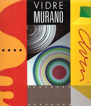 VIDRE MURANO AVUI | 9999900130010 | Varios Autores | Libros antiguos y de segunda mano con historia