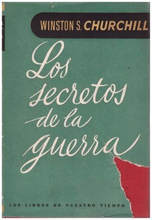 LOS SECRETOS DE LA GUERRA | 9999900130591 | Churchill, Winston S. | Libros antiguos y de segunda mano con historia