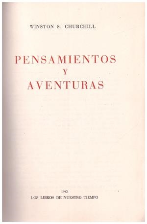 PENSAMIENTOS Y AVENTURAS | 9999900130553 | Churchill, Winston S | Libros antiguos y de segunda mano con historia