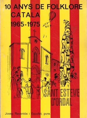 10 ANYS DE FOLKLORE CATALÀ: 1965-1975 | 9999900131840 | Raventós I Escofet, Josep | Libros antiguos y de segunda mano con historia