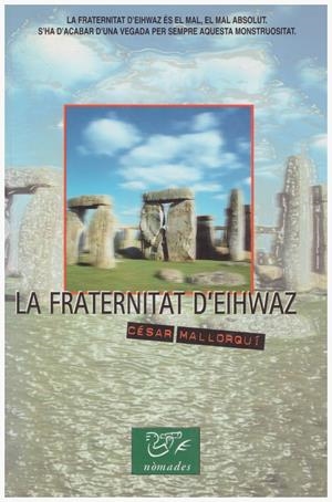LA FRATERNITAT D'EIHWAZ | 9999900132144 | Mallorquí, César | Libros antiguos y de segunda mano con historia