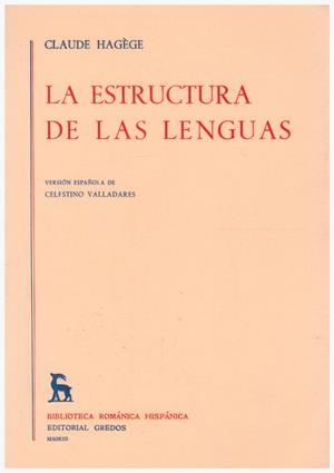 LA ESTRUCTURA DE LAS LENGUAS | 9999900132618 | Hagège, Claude | Libros antiguos y de segunda mano con historia
