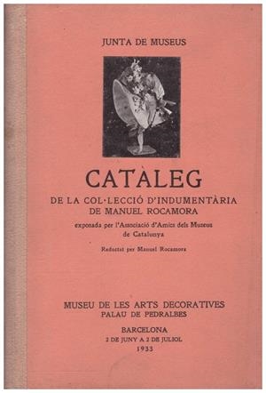 CATÀLEG DE LA COL·LECCIÓ D'INDUMENTÀRIA DE MANUEL ROCAMORA | 9999900132915 | Rocamora, Manuel | Libros antiguos y de segunda mano con historia