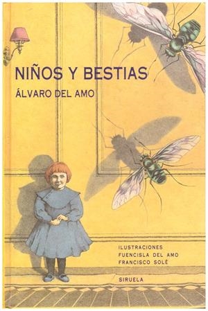 NIÑOS Y BESTIAS | 9999900134230 | Del Amo, Álvaro | Libros antiguos y de segunda mano con historia