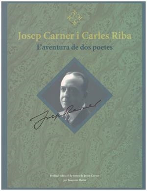 JOSEP CARNER I CARLES RIBA | 9999900133936 | Molas, Joaquim | Libros antiguos y de segunda mano con historia