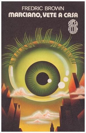MARCIANO, VETE A CASA | 9999900135503 | Brown, Fredric | Libros antiguos y de segunda mano con historia