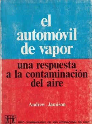 EL AUTOMÓVIL DE VAPOR | 9999900136395 | Jamison, Andrew. | Llibres de Companyia - Libros de segunda mano Barcelona