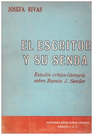 EL ESCRITOR Y SU SENDA | 9999900137255 | Rivas, Josefa | Libros antiguos y de segunda mano con historia
