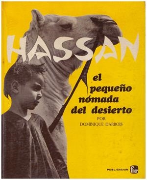 HASSAN, El Pequeño Nómada del Desierto | 9999900137651 | Darbois, Dominique | Libros antiguos y de segunda mano con historia