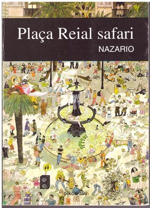 PLAÇA REIAL SAFARI | 9999900138481 | Nazario | Libros antiguos y de segunda mano con historia