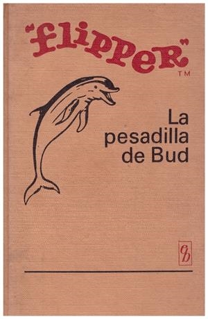 FLIPPER, La Pesadilla de Bud | 9999900138344 | Libros antiguos y de segunda mano con historia