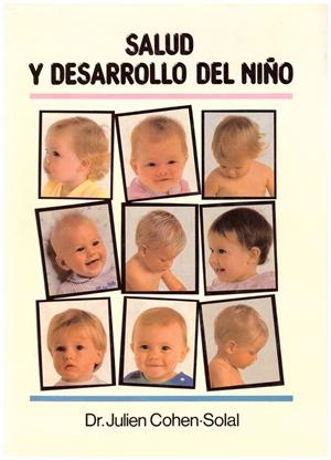 SALUD Y DESARROLLO DEL NIÑO | 9999900144628 | Cohen-Solal, Dr. Julien | Libros antiguos y de segunda mano con historia