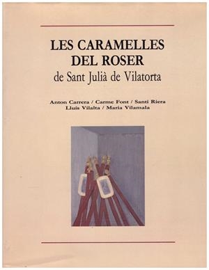 LES CARAMELLES DEL ROSER DE SANT JULIÀ DE VILATORTA | 9999900147506 | Varios Autores | Libros antiguos y de segunda mano con historia