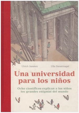 UNA UNIVERSIDAD PARA LOS NIÑOS | 9999900147766 | Janssen, Ulrich; Ulla Steuernagel | Libros antiguos y de segunda mano con historia