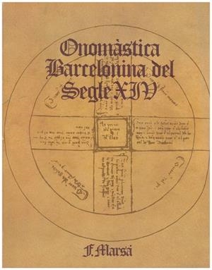 ONOMÀSTICA BARCELONINA DEL SEGLE XIV | 9999900151701 | Marsá, Francisco | Libros antiguos y de segunda mano con historia